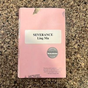 Severance - by Ling Ma